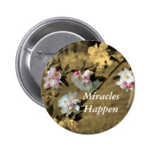Miracles Happen Blossoms Motivational Pin