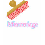 Miscarriage t-shirts