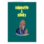 MISERABLE & STICKY cards