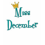 Miss December t-shirts