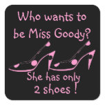 Miss Goody Two Shoes pink and black stickers