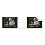 Miss Me Yet? George W. Bush bumper stickers
