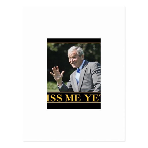 Miss Me Yet? George W. Bush Postcards