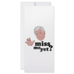 Miss me yet? rack cards