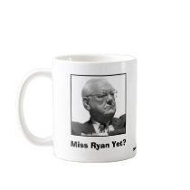 Miss Ryan Yet? Coffee Mug