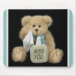 Miss You Teddy Mousepad