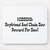 Missing Boyfriend And Chainsaw Reward For Saw Mouse Pad