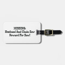 Missing Husband And Chainsaw Reward For Saw Luggage Tags