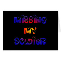 Missing my Soldier Greeting Card