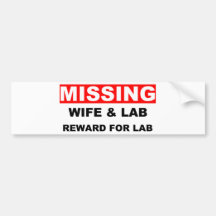 Missing Wife Labrador Bumper Sticker
