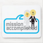 Mission Accomplished Marriage mousepads