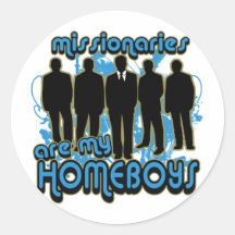 Missionaries Are My Homeboys Round Stickers