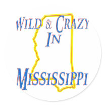 Mississippi - Wild and Crazy Sticker