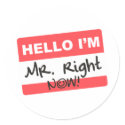 Mister Right Now stickers