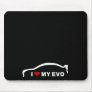 Mitsubishi Lancer Evolution X - I Love my EVO Mouse Pad