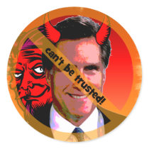 Mitt Romney can't be trusted Round Sticker