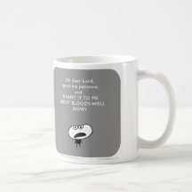 MJ1541 god grant me patience now Mug