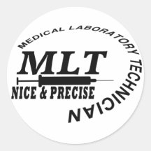 MLT SLOGAN NICE AND PRECISE MEDICAL LAB TECH STICKER