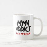 MMA addict Coffee Mugs