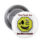 MMA Smile, Another round? Button