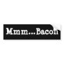 Mmm...Bacon
