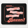 Mmm Bacon Mouse Pad