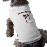 Mmm...Doggie Brains! pet clothing