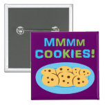 Mmmm Cookies! Buttons