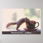 Mmmmmm, Coffee! Poster