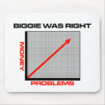 Mo Money More Problems mousepads