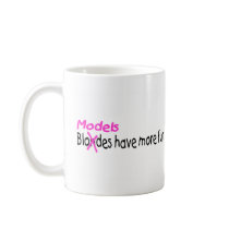 Models Have More Fun Coffee Mug