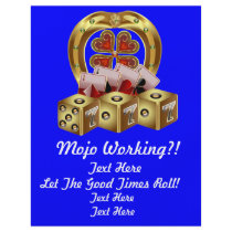 Mojo Fast Luck  Mojo Workin!