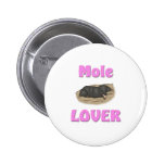 Mole Lover Button