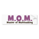 MOM Master of Multitasking bumper stickers