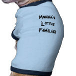 Momma's Little Familiar pet clothing