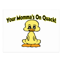 Mommas On Quack Post Card