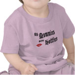 Mommies Hotties t-shirts