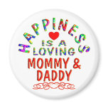 Mommy & Daddy Happiness Refrigerator Magnet