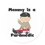 Mommy is a Paramedic Tshirts and Gifts Round Sticker