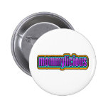 Mommylicious, Funky -- Purples, Blue, Orange Pinback Button