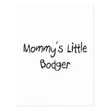 Mommys Little Bodger Post Cards