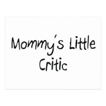 Mommys Little Critic Postcards