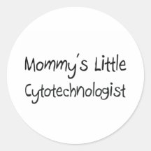 Mommys Little Cytotechnologist Round Sticker