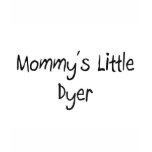 Mommys Little Dyer t-shirts