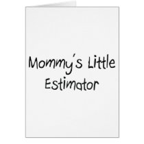 Mommys Little Estimator