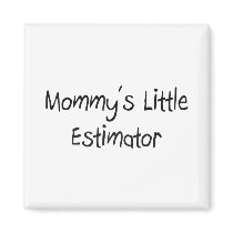 Mommys Little Estimator