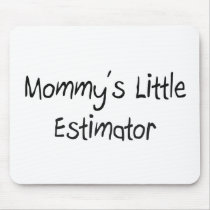 Mommys Little Estimator