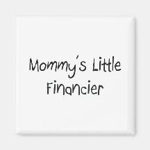 Mommys Little Financier Magnets
