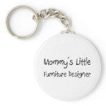 Mommys Little Furniture Designer keychains
