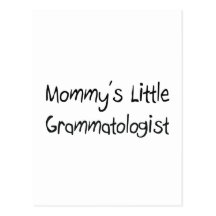 Mommys Little Grammatologist Postcard